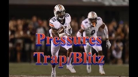 Auburn (2018)  Trap and Zero Blitz Pressure