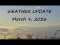 March 9, 2026 Weather Update