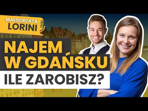 Czy inwestowanie w nieruchomości ⛵ W GDAŃSKU nadal się OPŁACA? 🔎 ANALIZA RYNKU Małgorzata Lorini
