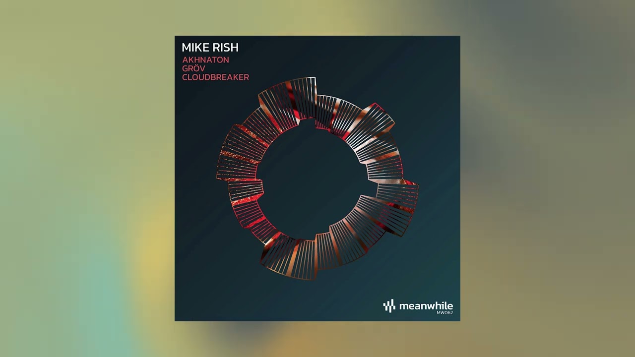 Mike Rish - Cloudbreaker (Original Mix)