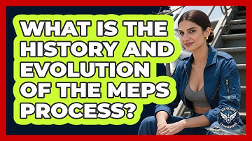 What Is The History And Evolution Of The MEPS Process? - Air Guard Commanders