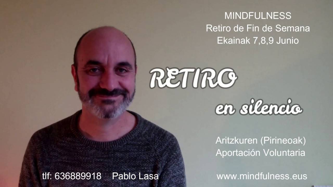 Mindfulness: Retiro Fin de Semana - YouTube