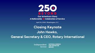 John Hewko | Keynote | The Future of Global Service: People-to-People Multilateralism | 250 & Beyond