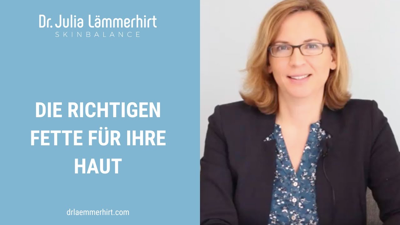 Die richtigen Fette für Ihre Haut - YouTube