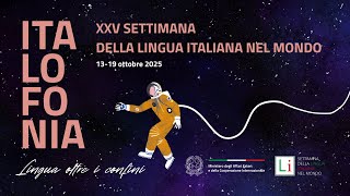 XXV° Settimana della Lingua Italiana nel Mondo \/ XXV° Semaine de la Langue Italienne dans le Monde