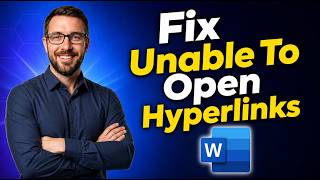 How To Fix Unable To Open Hyperlinks In Microsoft Word [2026 Guide]