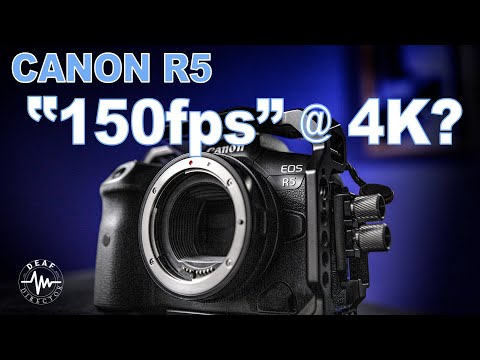 CANON R5: 150fps 4K?