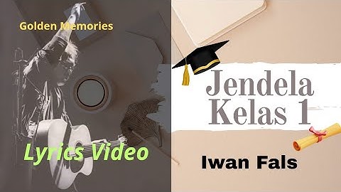Iwan Fals - Jendela Kelas 1 (Lyrics / Lirik Video) Nostalgia era Sekolah