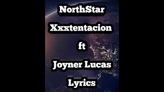 Xxxtentacion Feat Joyner Lucas  Northstar remix s