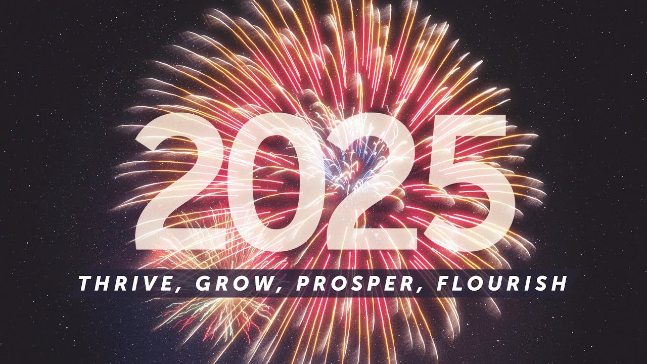 2025 Thrive Grow Prosper Flourish Part 3 Defying Your Chains 2025 Thrive Grow Prosper Flourish Part 3 Defying Your Chains