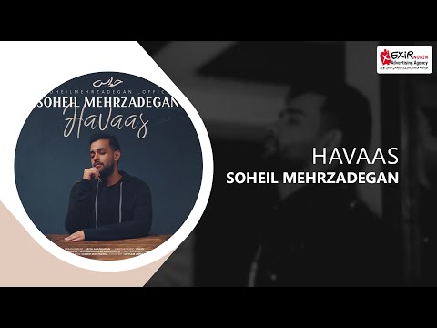 Soheil Mehrzadegan - Havaas ( سهیل مهرزادگان - حواس )