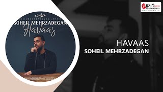 Soheil Mehrzadegan - Havaas ( سهیل مهرزادگان - حواس )