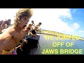 JUMPING OFF JAWS BRIDGE