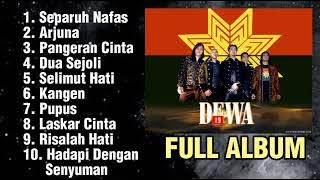 DEWA 19 FULL ALBUM | LAGU TERPOPULER | TANPA IKLAN