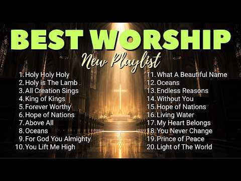 Christian Worship Music 2026 🙏 | Best Praise Songs Playlist ✝️