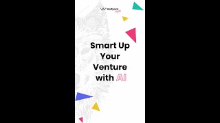 Smart Up Your Venture With AI