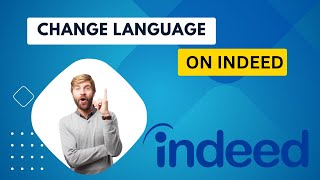 How to Change Language on Indeed (EASY)