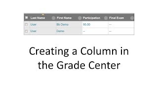 Creating a Column in the Grade Center
