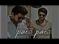 Nej paro paro ft thalapathi vijay edit thalapathi vijay status efx status