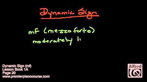 Dynamic Sign Mezzo Forte (mf) - Premier Piano Course, Lesson Book 1A