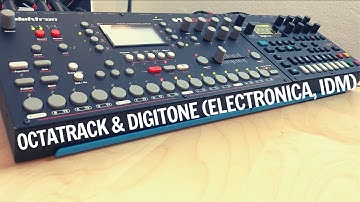 Octatrack & Digitone (Electronica, IDM Jam) -  by Unifono