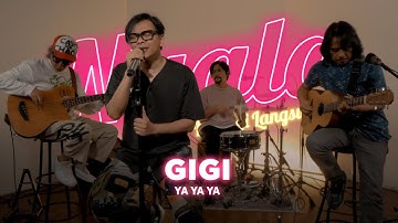 Ya Ya Ya - GIGI | NYALA