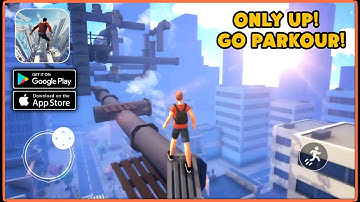 Only Up! Go Parkour! Gameplay (Android,IOS)