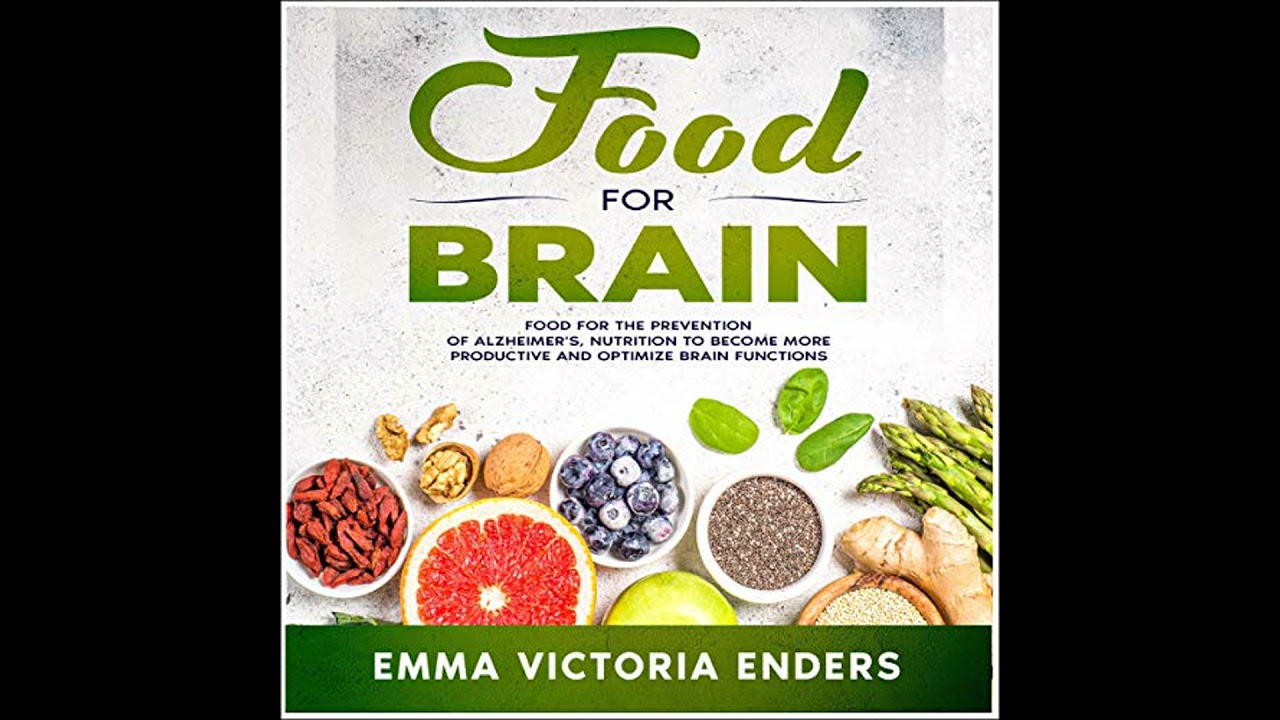 Food for Brain by Emma Victoria Enders | Full Audiobook