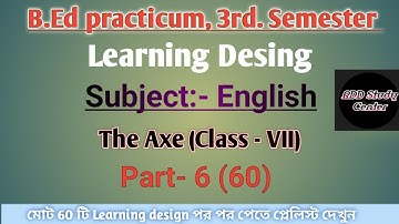 B.Ed 3rd semester English practicum | Learning design | The Axe part 2 (Class-7)