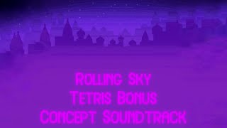 Rolling Sky Tetris Bonus Soundtrack Concept