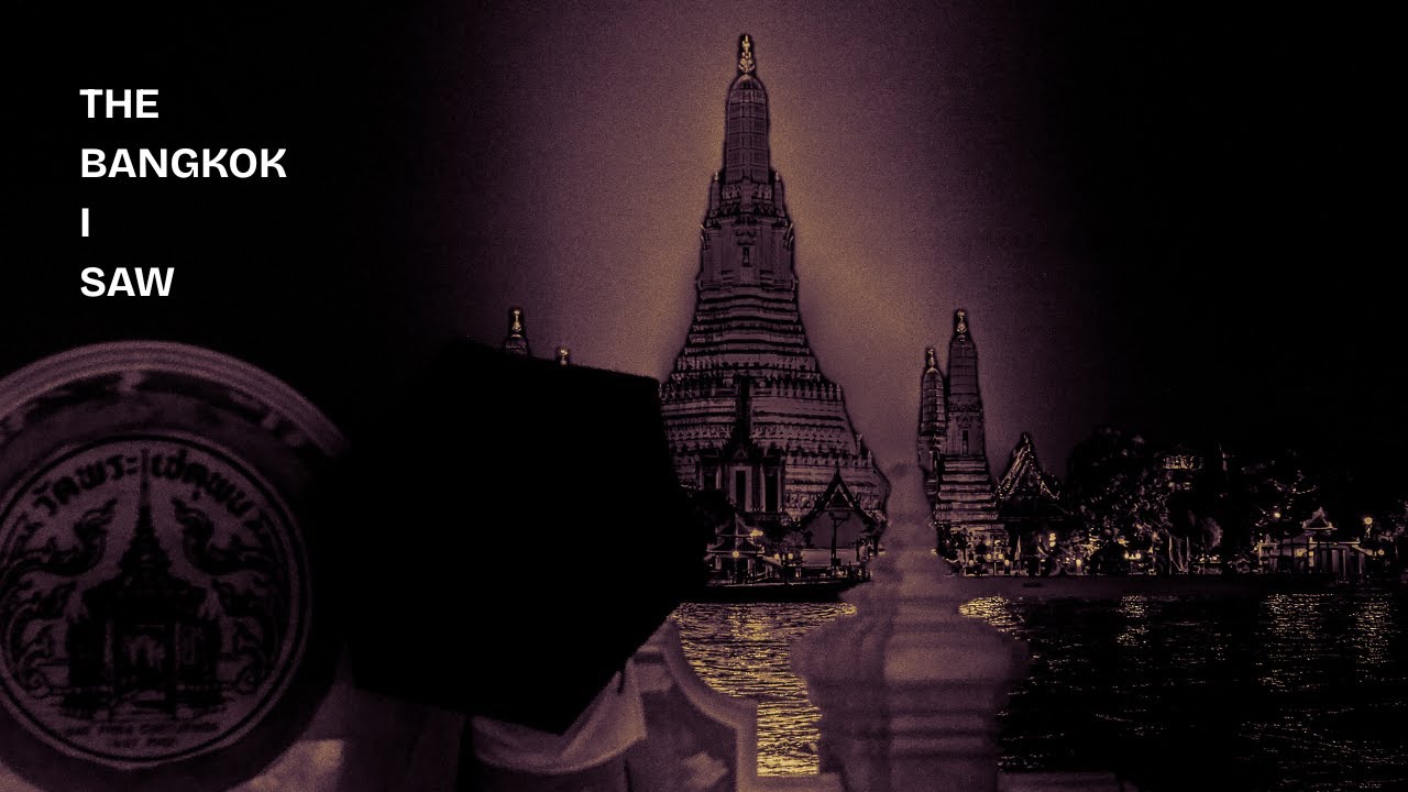 The Bangkok I Saw