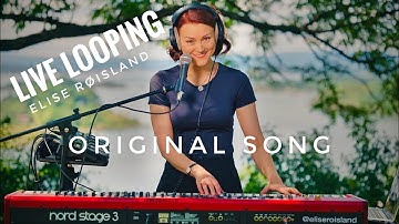 Live Looping (Original song) | RC-505 & Nord Stage 3 | Elise Røisland - «Sail Away»