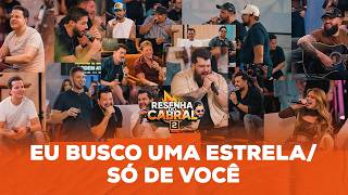 Eu Busco Uma Estrela / Só de Você  [ Resenha do Cabral 2 ]