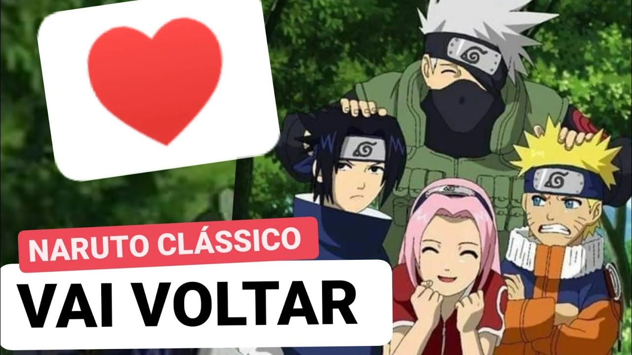 A VOLTA DO NARUTO CLÁSSICO, Remake já está acaminho!! 