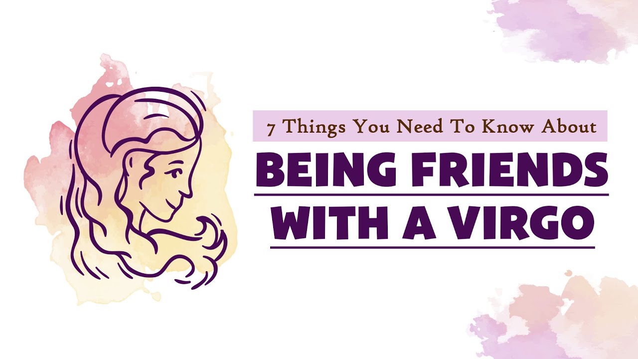 Do Virgos Have Lots Of Friends?