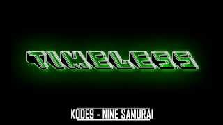 (♫) KODE9 - NINE SAMURAI