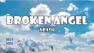 ARASH feat Helena- Broken Angel (Lyrics) Resimi