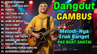 Download Lagu DANGDUT GAMBUS LAWAS NOSTALGIA 80AN 90AN ORIGINAL 🎸SIKSA KUBUR, MUNAFIK, CIRI CIRINE WONG NU MP3