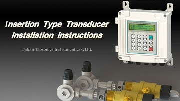 Dalian Taosonics Insertion type Transducer Installation Instruction