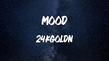 24kgoldn - Mood (feat. iann dior) (Lyric Video)