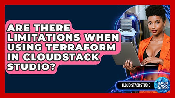 Are There Limitations When Using Terraform in CloudStack Studio? | Cloud Stack Studio News