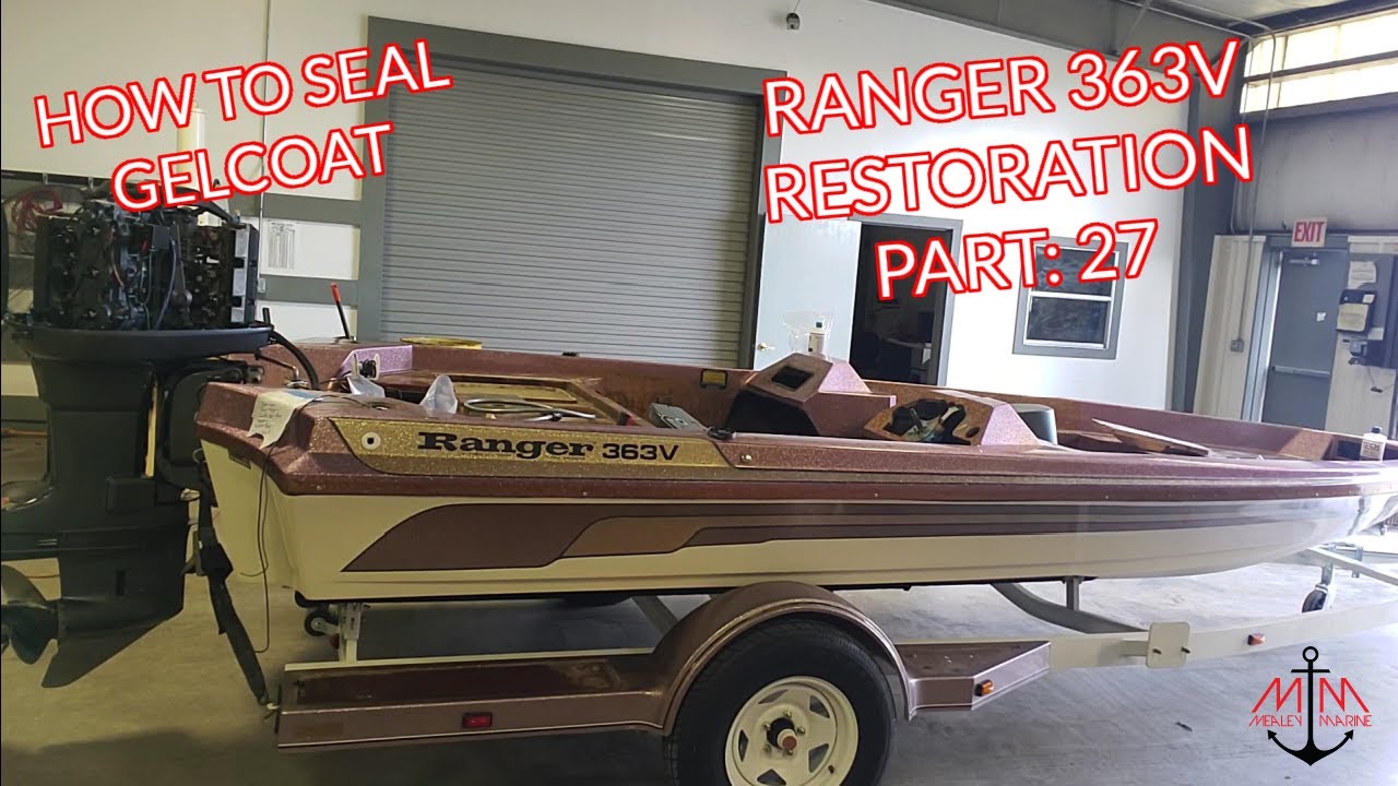 BASS BOAT RESTORATION 1988 RANGER 363V PART 27 HOW TO PROTECT YOUR