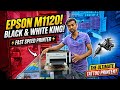 Best Printer Only Black and white speed fast printer Epson M1120 M1100 latter and tattoo printer 