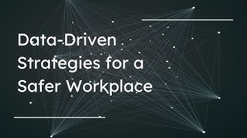 Data-Driven Strategies for a Safer Workplace