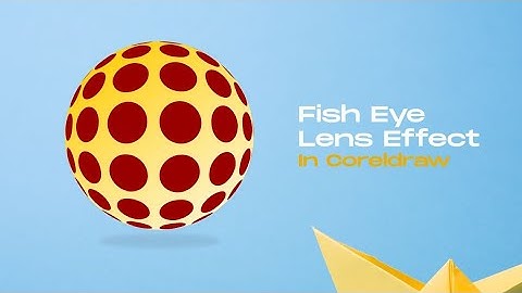 Fish eye lens effect in Corel draw