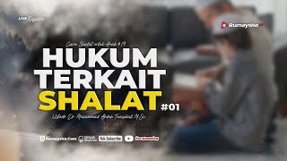 HUKUM TERKAIT SHALAT - Ustadz Muhammad Abduh Tuasikal, M.Sc.