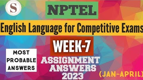 English Language for Competitive Exams || NPTEL week 7 assignment answers 2023 || #nptel #skumaredu