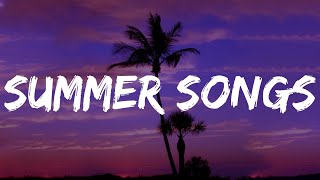 Video thumbnail of "Summer songs playlist - Best summer songs ever"