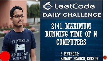 2141. Maximum Running Time of N Computers | 2 Methods to Solve | Leetcode Daily Challenge