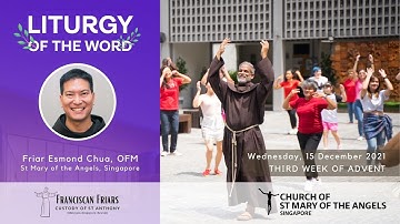 Liturgy of the Word - Wednesday of the 3rd Week of Advent - 15 December 2021